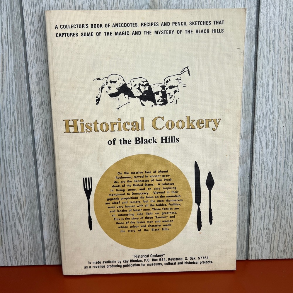 Historical Cookery of the Black Hills Kay Riordan 1979 Reprint Cookbook Sketches